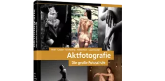 Aktfotografie - Die große Fotoschule