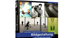 Bildgestaltung - Die große Fotoschule