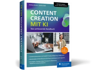 Content Creation mit KI – Das umfassende Handbuch Content Creation mit KI 3.Auflage