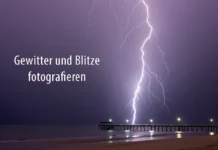 Gewitter und Blitze fotografieren – 11 Tipps Gewitter und blitze fotografieren