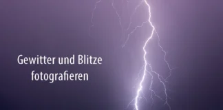 Gewitter und blitze fotografieren