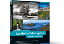 Landschaftsfotografie - die große Fotoschule