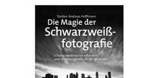 Magie der Schwarzweißfotografie