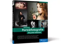 Porträtfotografie - Die große Fotoschule
