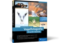Vogelfotografie - die große Fotoschule